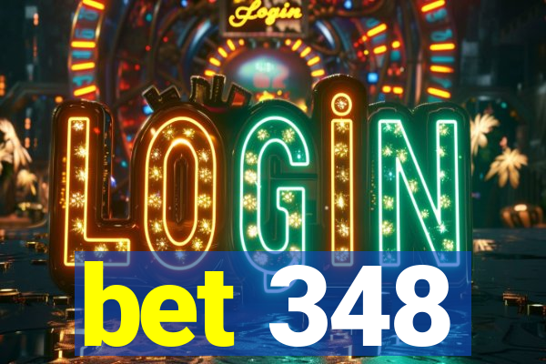 bet 348